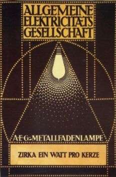 Poster di Peter Behrens per l'azienda (AEG - anno di creazione 1907): Un manifesto con una lampadina al centro. 